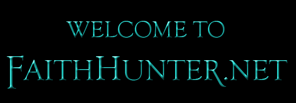 Welcome to FaithHunter.net